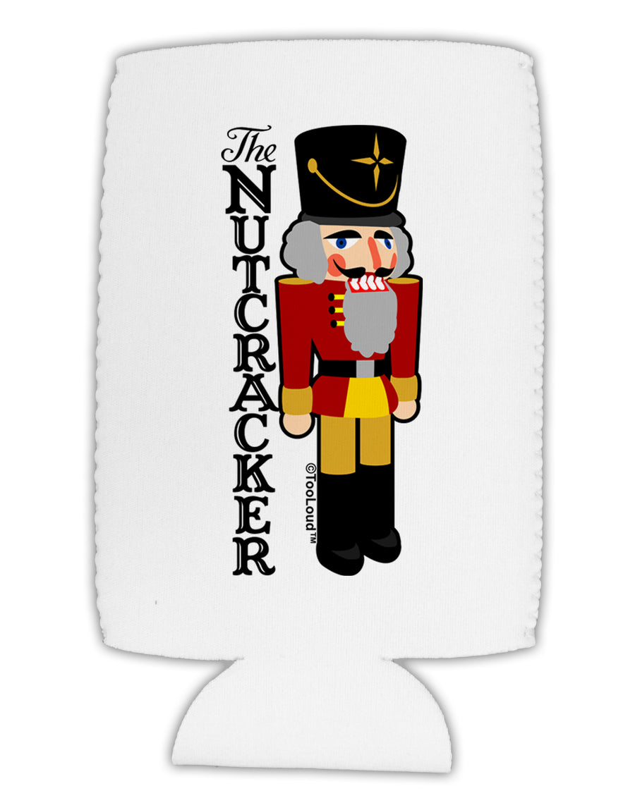 The Nutcracker with Text Collapsible Neoprene Tall Can Insulator by TooLoud-TooLoud-White-Davson Sales