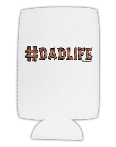 Hashtag Dadlife Collapsible Neoprene Tall Can Insulator by TooLoud-TooLoud-White-Davson Sales