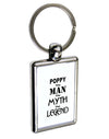 Poppy The Man The Myth The Legend Keychain Key Ring by TooLoud-TooLoud-Davson Sales