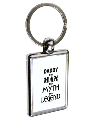 Daddy The Man The Myth The Legend Keychain Key Ring by TooLoud-TooLoud-Davson Sales