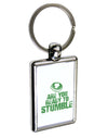 Are You Ready To Stumble Funny Keychain Key Ring by TooLoud-TooLoud-Davson Sales