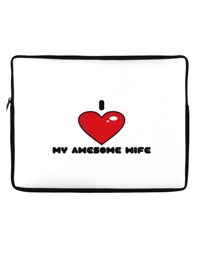 I Heart My Awesome Wife Neoprene laptop Sleeve 10 x 14 inch Landscape by TooLoud-Laptop Sleeve-TooLoud-Davson Sales