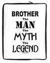 Brother The Man The Myth The Legend Neoprene laptop Sleeve 10 x 14 inch Portrait by TooLoud-Laptop Sleeve-TooLoud-Davson Sales