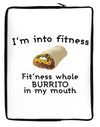 I'm Into Fitness Burrito Funny Neoprene laptop Sleeve 10 x 14 inch Portrait by TooLoud-Laptop Sleeve-TooLoud-Davson Sales