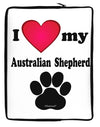 I Heart My Australian Shepherd Neoprene laptop Sleeve 10 x 14 inch Portrait by TooLoud