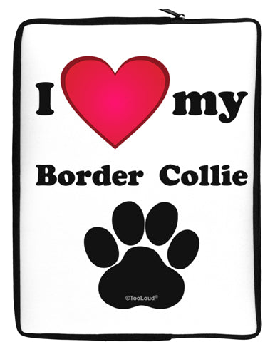 I Heart My Border Collie Neoprene laptop Sleeve 10 x 14 inch Portrait by TooLoud