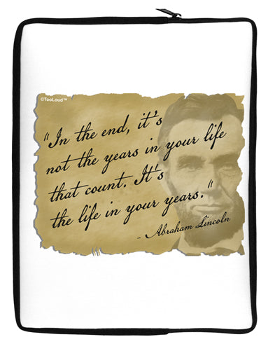 The Life In Your Years Lincoln Neoprene laptop Sleeve 10 x 14 inch Portrait by TooLoud-Laptop Sleeve-TooLoud-Davson Sales