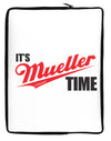 It's Mueller Time Anti-Trump Funny Neoprene laptop Sleeve 10 x 14 inch Portrait by TooLoud-Laptop Sleeve-TooLoud-Davson Sales