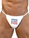 Freedom Is Not Free Mens G-String Underwear-Mens G-String-LOBBO-White-Small/Medium-Davson Sales