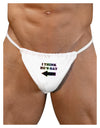 I Think He's Gay Left Mens G-String Underwear by TooLoud-Mens G-String-LOBBO-White-Small/Medium-Davson Sales