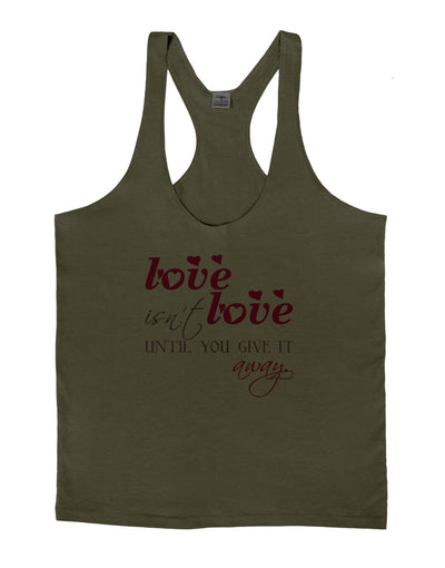 Love Isn't Love Until You Give It Away - Color Mens String Tank Top-Men's String Tank Tops-LOBBO-Army-Green-Small-Davson Sales