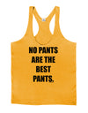 No Pants Are The Best Pants Mens String Tank Top by TooLoud-TooLoud-Gold-Small-Davson Sales