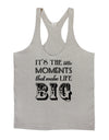 It’s the Little Moments that Make Life Big Mens String Tank Top-Men's String Tank Tops-LOBBO-Light-Gray-Small-Davson Sales