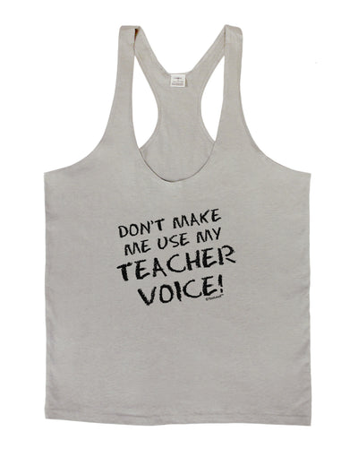 Don't Make Me Use My Teacher Voice Mens String Tank Top-Men's String Tank Tops-LOBBO-Light-Gray-Small-Davson Sales