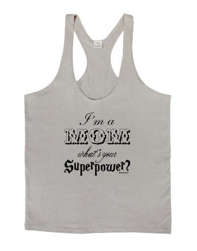 I'm a Mom - What's Your Superpower Mens String Tank Top by TooLoud-Hats-LOBBO-Light-Gray-Small-Davson Sales