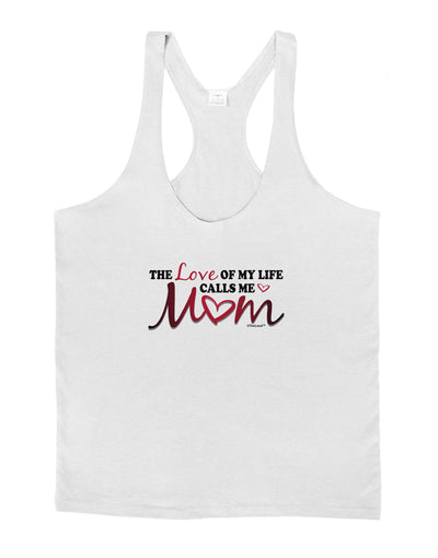 Love Of My Life - Mom Mens String Tank Top