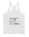 I Don't Always Test My Code Funny Quote Mens String Tank Top by TooLoud
