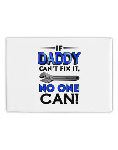 If Daddy Can't Fix It - Father's Day Fridge Magnet 2&#x22;x3&#x22; Landscape by TooLoud-Fridge Magnet-TooLoud-White-Davson Sales