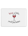 Wine a Little Fridge Magnet 2&#x22;x3&#x22; Landscape by TooLoud-Fridge Magnet-TooLoud-White-Davson Sales