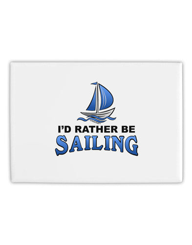 I'd Rather Be Sailing Fridge Magnet 2&#x22;x3&#x22; Landscape-Fridge Magnet-TooLoud-White-Davson Sales