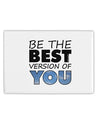 Be The Best Version Of You Fridge Magnet 2&#x22;x3&#x22; Landscape by TooLoud-Fridge Magnet-TooLoud-White-Davson Sales