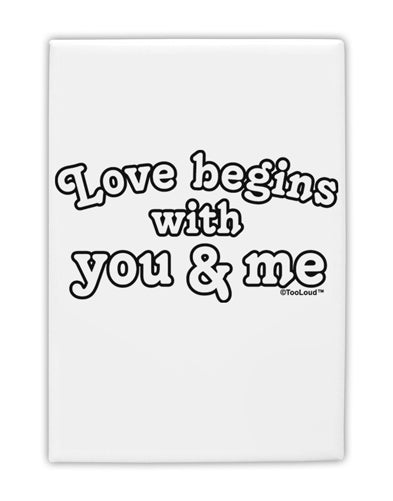 Love Begins With You and Me Fridge Magnet 2&#x22;x3&#x22; Portrait by TooLoud-Fridge Magnet-TooLoud-White-Davson Sales