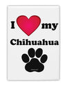 I Heart My Chihuahua Fridge Magnet 2&#x22;x3&#x22; Portrait by TooLoud-TooLoud-White-Davson Sales