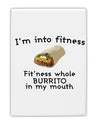 I'm Into Fitness Burrito Funny Fridge Magnet 2&#x22;x3&#x22; Portrait by TooLoud-Refrigerator Magnets-TooLoud-White-Davson Sales