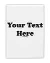 Enter Your Own Words Customized Text Fridge Magnet 2&#x22;x3&#x22; Portrait-Fridge Magnet-TooLoud-White-Davson Sales