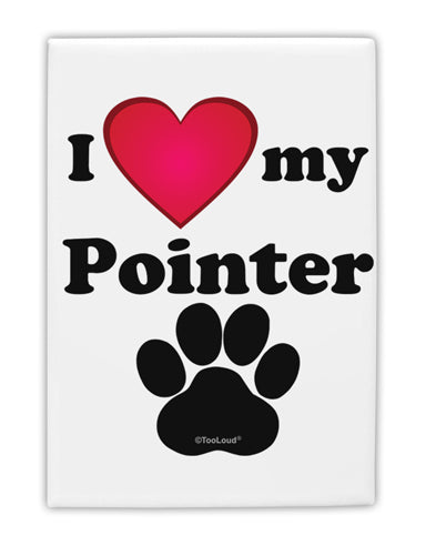 I Heart My Pointer Fridge Magnet 2&#x22;x3&#x22; Portrait by TooLoud-TooLoud-White-Davson Sales