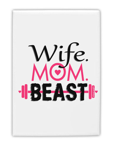 TooLoud Wife Mom Beast Fridge Magnet 2&#x22;x3&#x22; Portrait-Fridge Magnet-TooLoud-White-Davson Sales