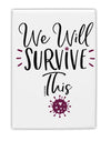 TooLoud We will Survive This Fridge Magnet 2 Inchx3 Inch Portrait-Fridge Magnet-TooLoud-Davson Sales