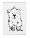 TooLoud Baby Bear Fridge Magnet 2 Inchx3 Inch Portrait
