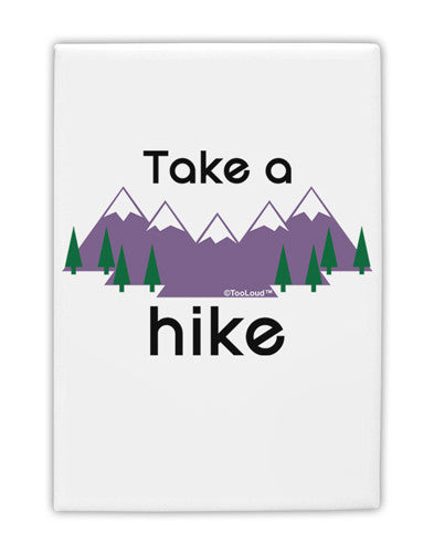 Take a Hike Fridge Magnet 2"x3" Portrait-Fridge Magnet-TooLoud-Davson Sales