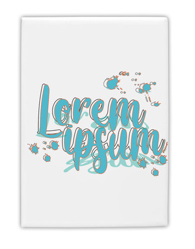 TooLoud Lorem Ipsum Fridge Magnet 2 Inchx3 Inch Portrait-Fridge Magnet-TooLoud-Davson Sales