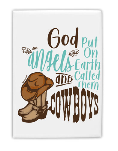 TooLoud God put Angels on Earth and called them Cowboys Fridge Magnet 2 Inchx3 Inch Portrait-Fridge Magnet-TooLoud-Davson Sales