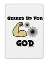 Geared Up For God Fridge Magnet 2&#x22;x3&#x22; Portrait by TooLoud-TooLoud-White-Davson Sales