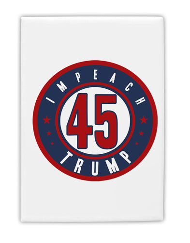 Impeach Trump Fridge Magnet 2&#x22;x3&#x22; Portrait by TooLoud-TooLoud-White-Davson Sales