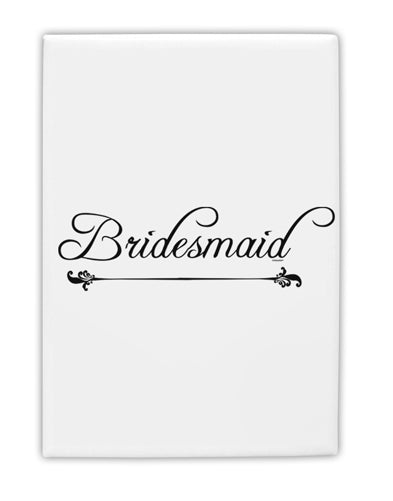 TooLoud Bridesmaid Fridge Magnet 2 Inchx3 Inch Portrait-Fridge Magnet-TooLoud-Davson Sales