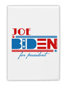 TooLoud Joe Biden for President Fridge Magnet 2 Inchx3 Inch Portrait-Fridge Magnet-TooLoud-Davson Sales
