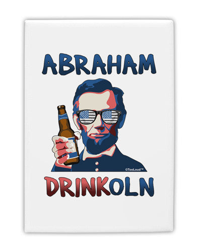 Abraham Drinkoln with Text Fridge Magnet 2&#x22;x3&#x22; Portrait-Fridge Magnet-TooLoud-White-Davson Sales