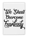 TooLoud We shall Overcome Fearlessly Fridge Magnet 2 Inchx3 Inch Portr