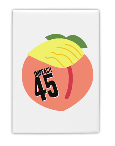 Impeach Peach Trump Fridge Magnet 2&#x22;x3&#x22; Portrait by TooLoud-TooLoud-White-Davson Sales