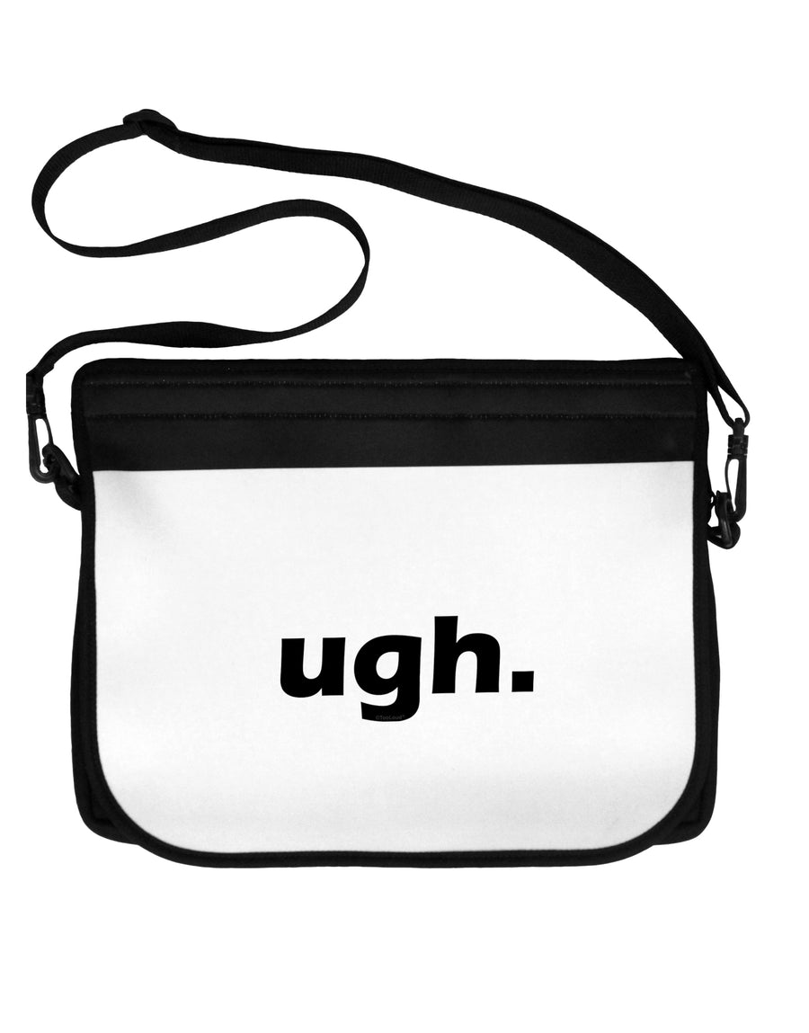 ugh funny text Neoprene Laptop Shoulder Bag by TooLoud-TooLoud-Black-White-15 Inches-Davson Sales