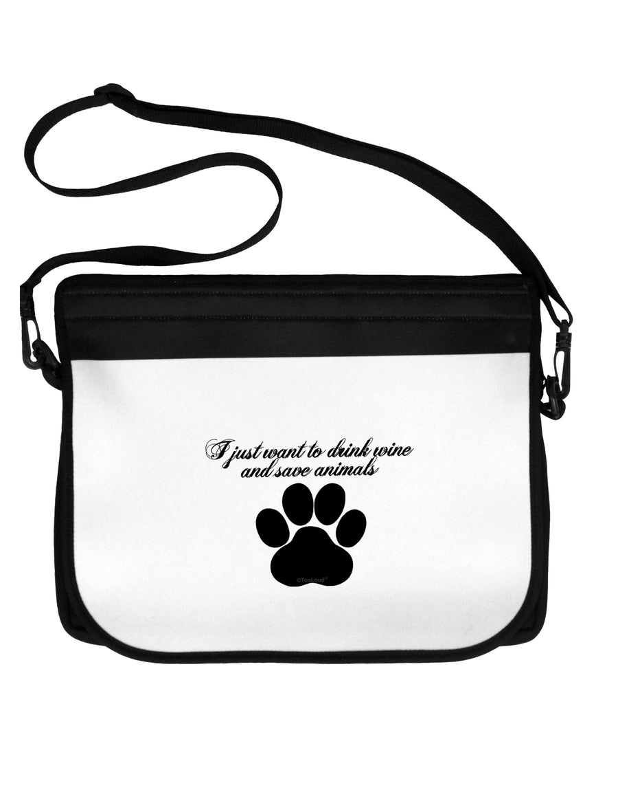 I Just Want To Drink Wine And Save Animals Neoprene Laptop Shoulder Bag by TooLoud-TooLoud-Black-White-15 Inches-Davson Sales