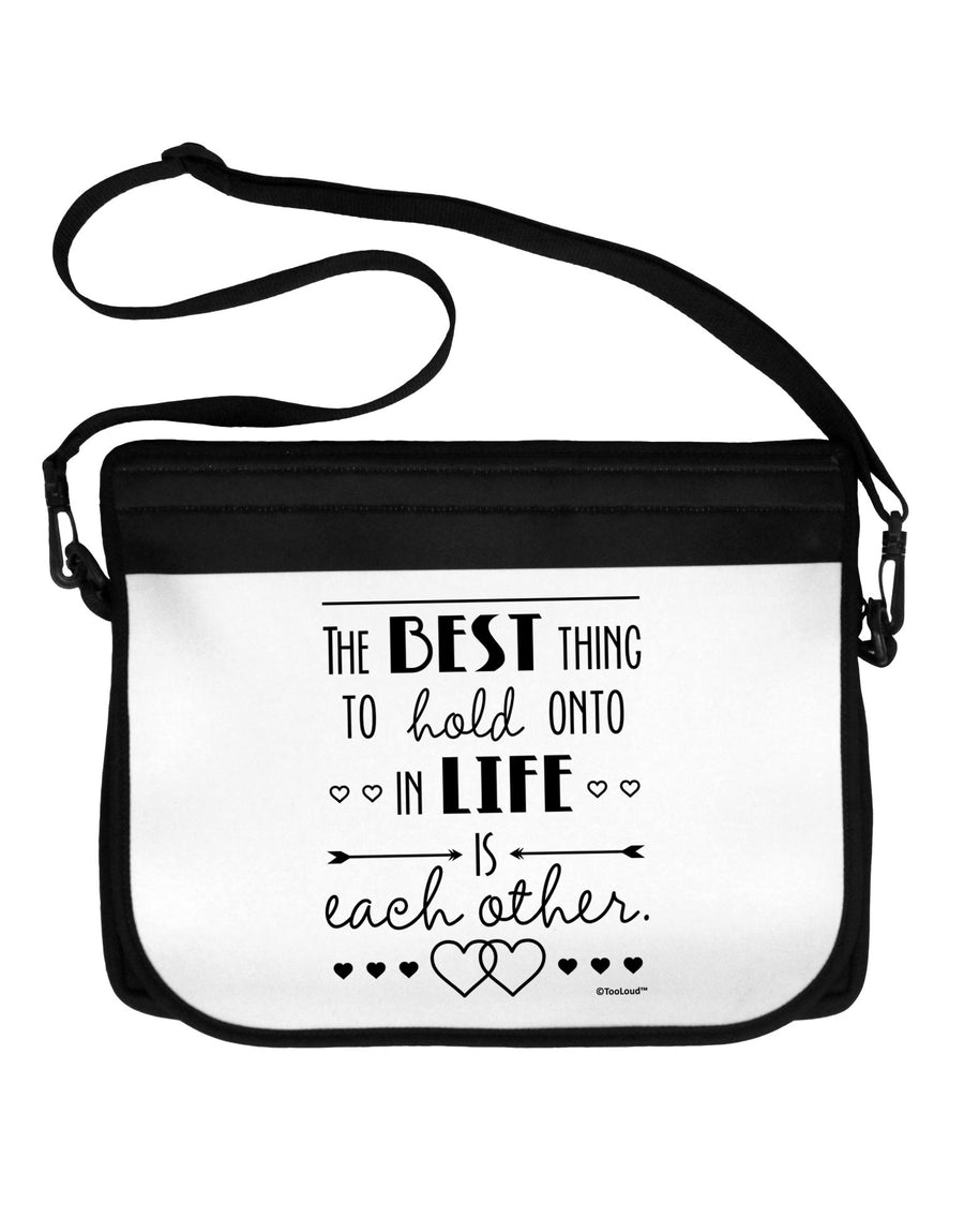 The Best Thing to Hold Onto in Life is Each Other Neoprene Laptop Shoulder Bag-Laptop Shoulder Bag-TooLoud-Black-White-One Size-Davson Sales
