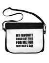 My Favorite Child Got This for Me for Mother's Day Neoprene Laptop Shoulder Bag by TooLoud-Laptop Shoulder Bag-TooLoud-Black-White-One Size-Davson Sales