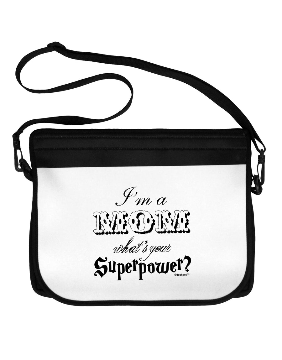 I'm a Mom - What's Your Superpower Neoprene Laptop Shoulder Bag by TooLoud-Laptop Shoulder Bag-TooLoud-Black-White-One Size-Davson Sales