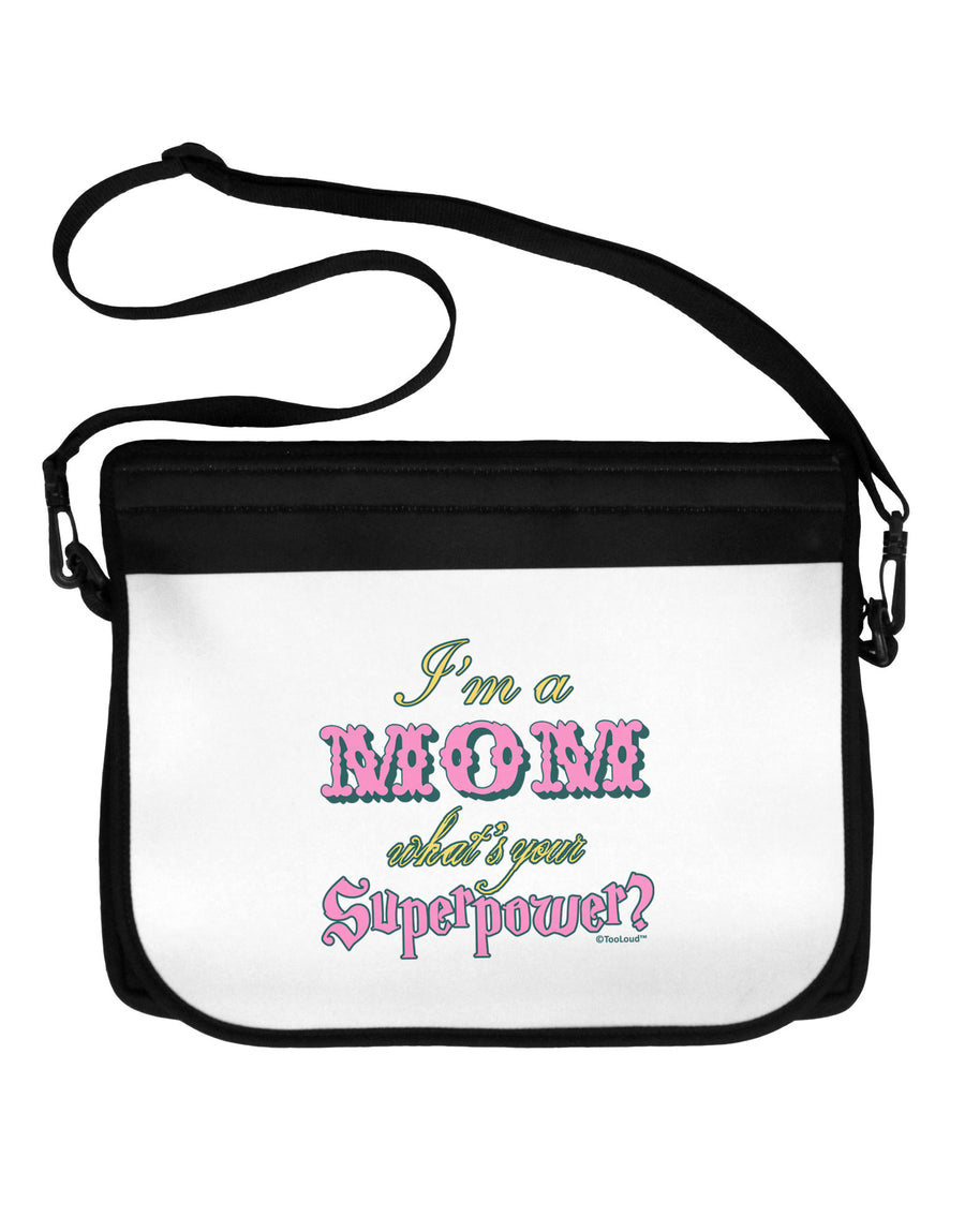 I'm a Mom - What's Your Superpower - Pink Neoprene Laptop Shoulder Bag by TooLoud-Laptop Shoulder Bag-TooLoud-Black-White-One Size-Davson Sales