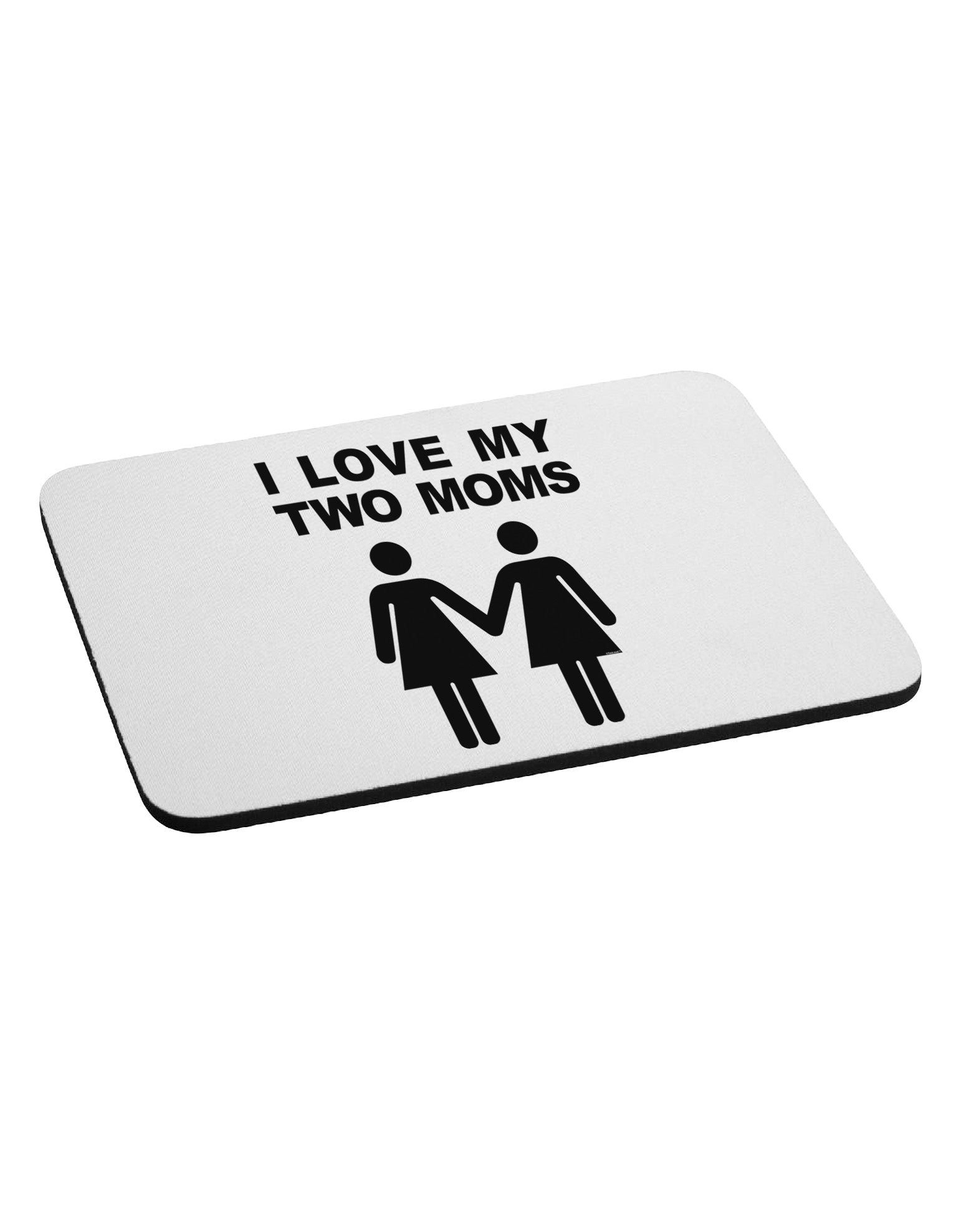 I Love My Two Moms Lesbian Mother Mousepad-TooLoud-White-Davson Sales